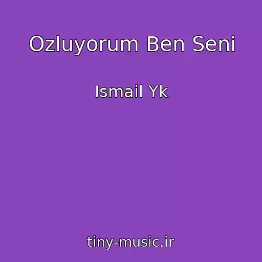 کاور آهنگ Ozluyorum Ben Seni از Ismail Yk