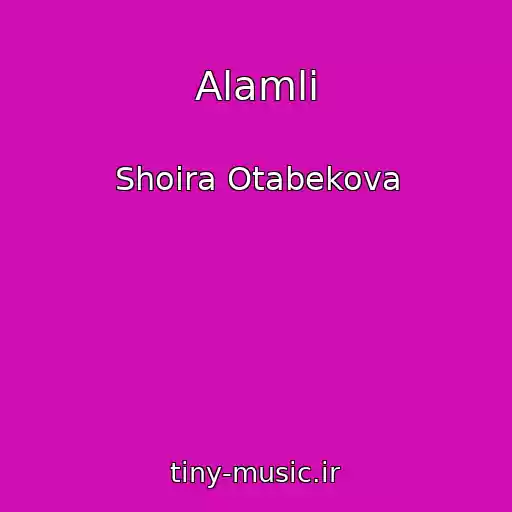 کاور آهنگ Alamli از Shoira Otabekova