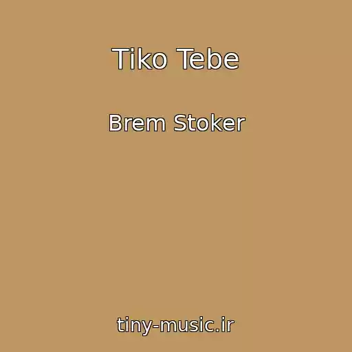 کاور آهنگ Tіko Tebe از Brem Stoker