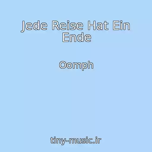 کاور آهنگ Jede Reise Hat Ein Ende از Oomph