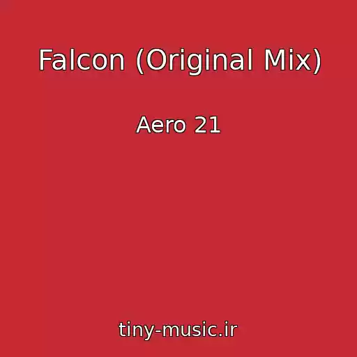 کاور آهنگ Falcon (Original Mix) از Aero 21