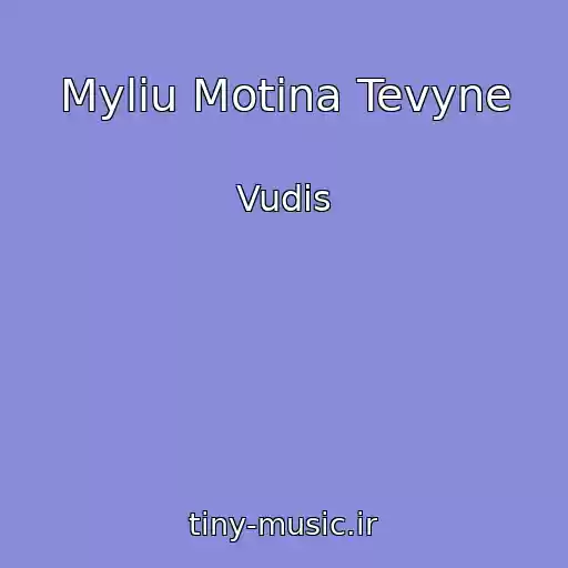 کاور آهنگ Myliu Motina Tevyne از Vudis
