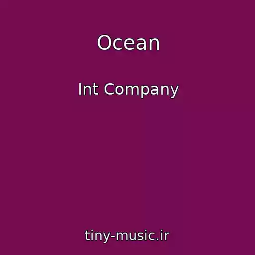 کاور آهنگ Ocean از Int Company