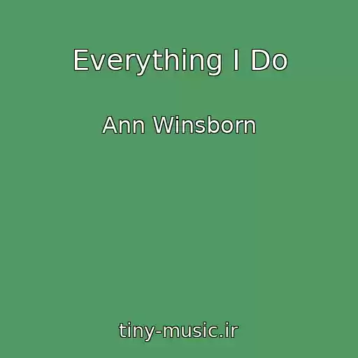 کاور آهنگ Everything I Do از Ann Winsborn