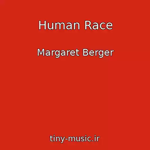 کاور آهنگ Human Race از Margaret Berger