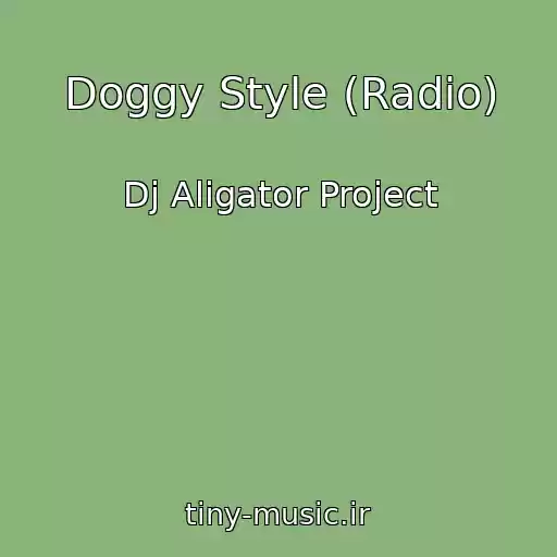 کاور آهنگ Doggy Style (Radio) از Dj Aligator Project