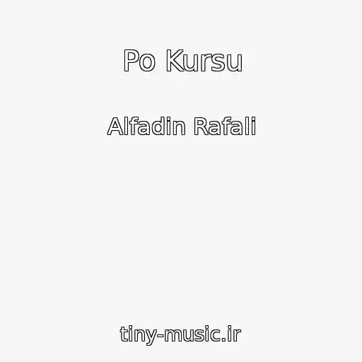 کاور آهنگ Po Kursu از Alfadin Rafali