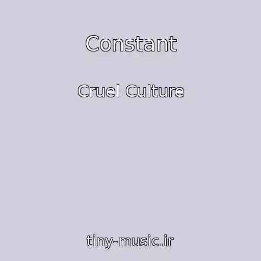 کاور آهنگ Constant از Cruel Culture