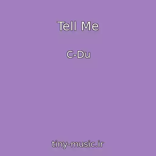 کاور آهنگ Tell Me از C-Du