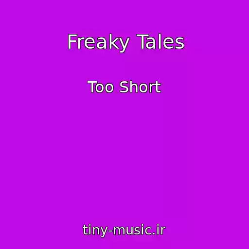 کاور آهنگ Freaky Tales از Too Short