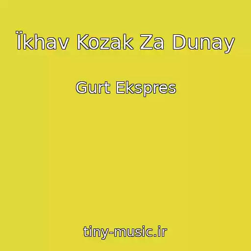 کاور آهنگ Їkhav Kozak Za Dunay از Gurt Ekspres