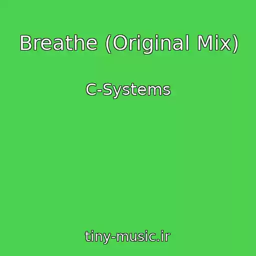 کاور آهنگ Breathe (Original Mix) از C-Systems