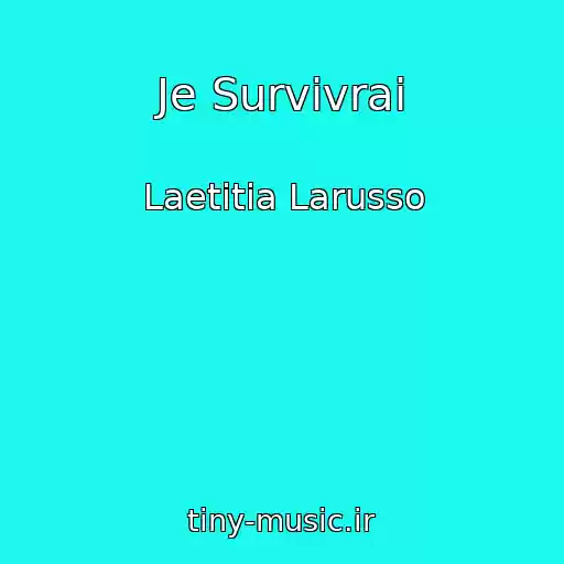 کاور آهنگ Je Survivrai از Laetitia Larusso