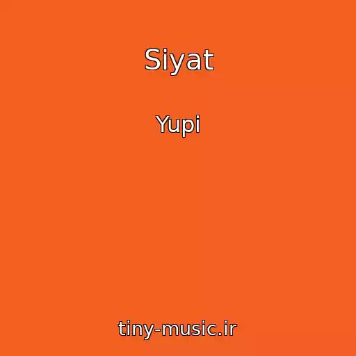 کاور آهنگ Siyat از Yupi