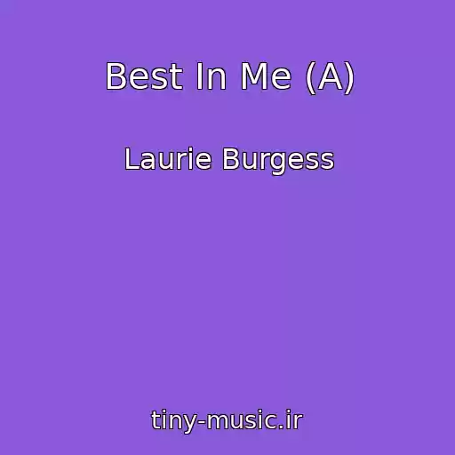 کاور آهنگ Best In Me (A) از Laurie Burgess