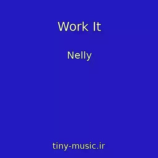 کاور آهنگ Work It از Nelly