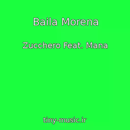 کاور آهنگ Baila Morena از Zucchero Feat. Mana