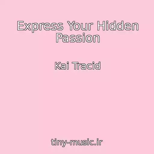 کاور آهنگ Express Your Hidden Passion از Kai Tracid