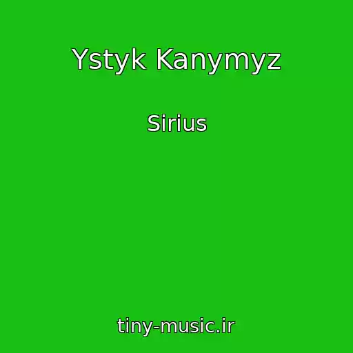 کاور آهنگ Ystyk Kanymyz از Sirius