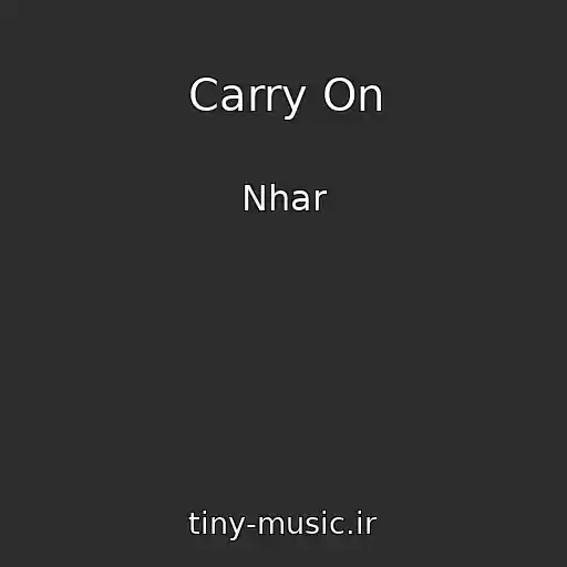 کاور آهنگ Carry On از Nhar
