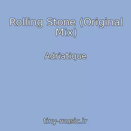کاور آهنگ Rolling Stone (Original Mix) از Adriatique