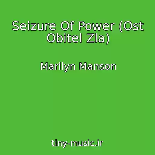 کاور آهنگ Seizure Of Power (Ost Obitel Zla) از Marilyn Manson