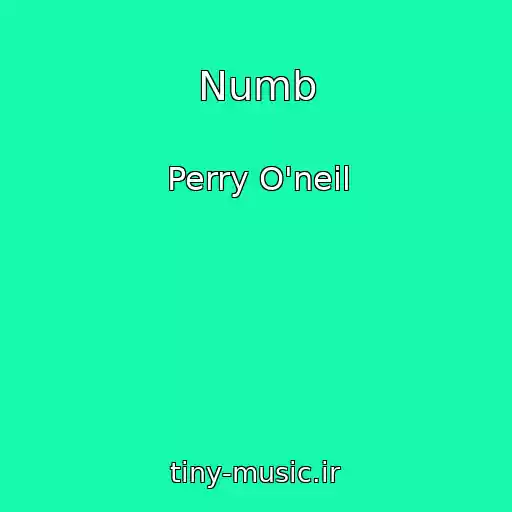 کاور آهنگ Numb از Perry O'neil