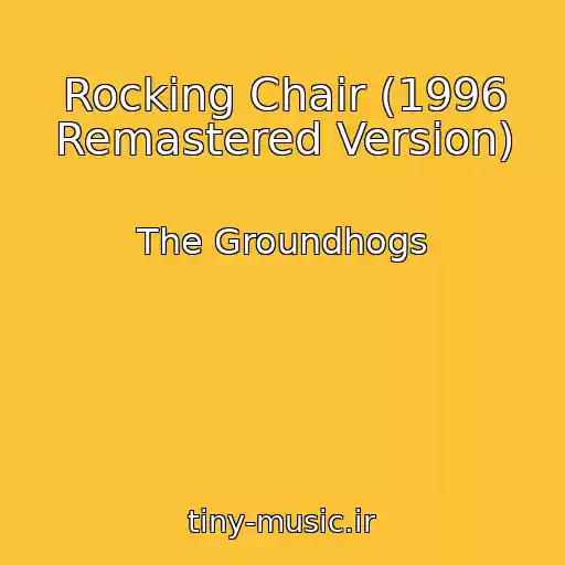 کاور آهنگ Rocking Chair (1996 Remastered Version) از The Groundhogs
