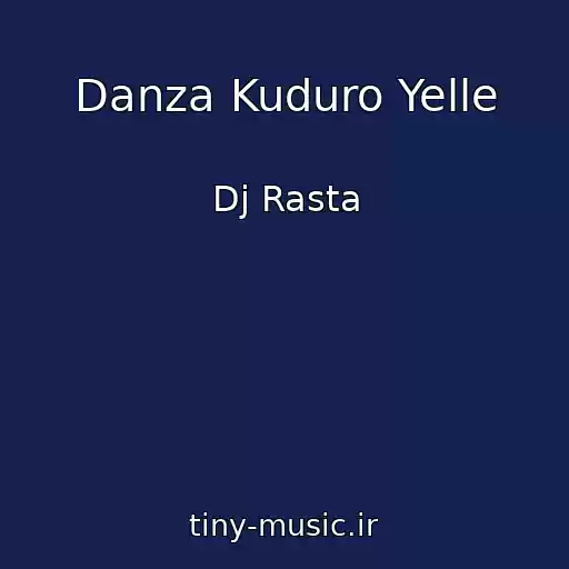 کاور آهنگ Danza Kuduro Yelle از Dj Rasta