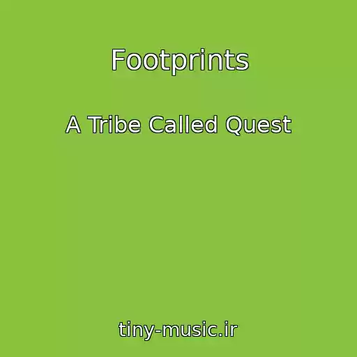 کاور آهنگ Footprints از A Tribe Called Quest