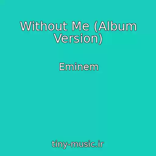 کاور آهنگ Without Me (Album Version) از Eminem