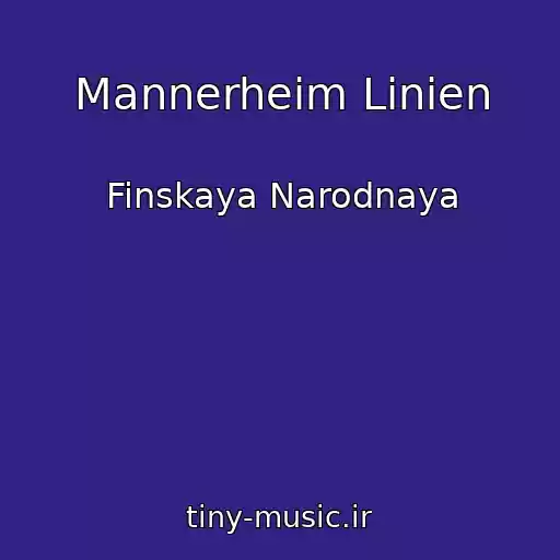 کاور آهنگ Mannerheim Linien از Finskaya Narodnaya