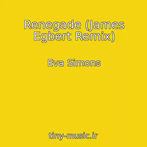 کاور آهنگ Renegade (James Egbert Remix) از Eva Simons