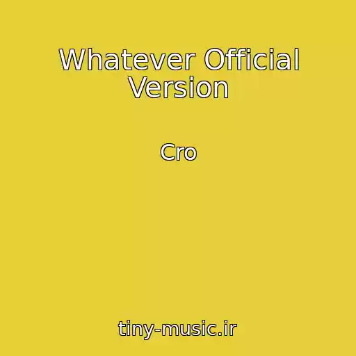 کاور آهنگ Whatever Official Version از Cro