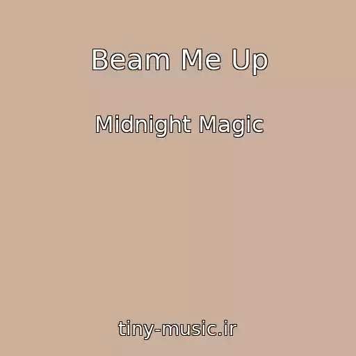 کاور آهنگ Beam Me Up از Midnight Magic