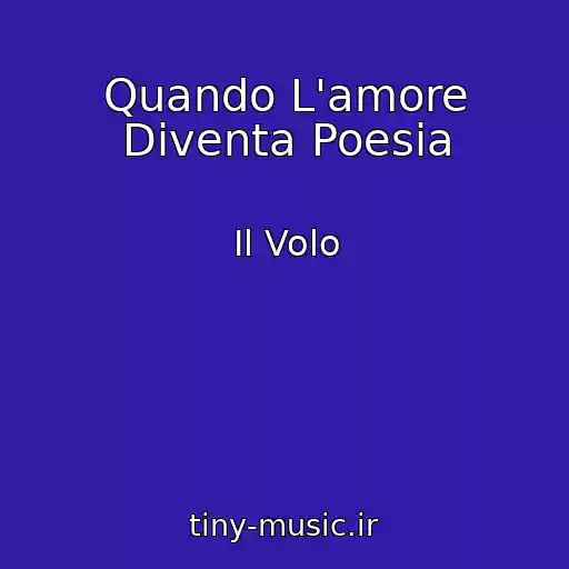 کاور آهنگ Quando L'amore Diventa Poesia از Il Volo