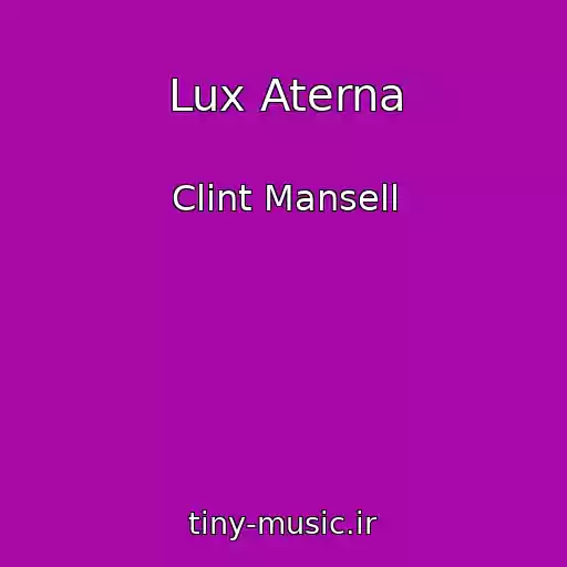 کاور آهنگ Lux Aterna از Clint Mansell