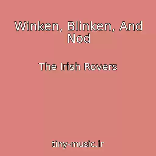 کاور آهنگ Winken, Blinken, And Nod از The Irish Rovers