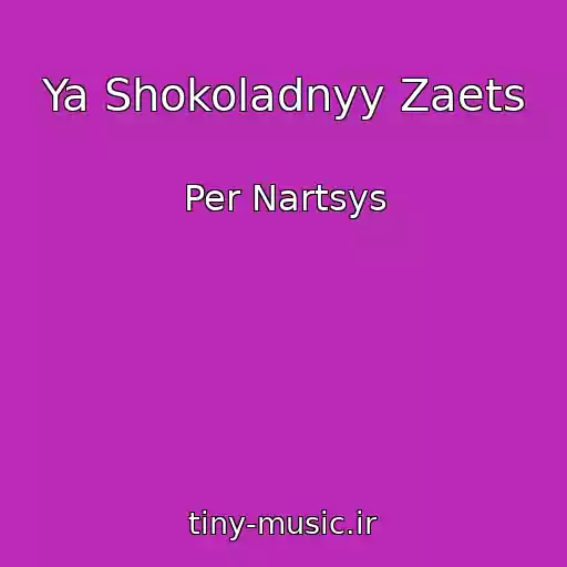 کاور آهنگ Ya Shokoladnyy Zaets از Per Nartsys