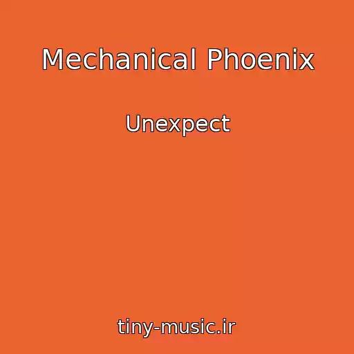کاور آهنگ Mechanical Phoenix از Unexpect