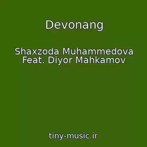 کاور آهنگ Devonang از Shaxzoda Muhammedova Feat. Diyor Mahkamov