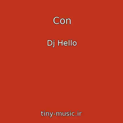 کاور آهنگ Con از Dj Hello