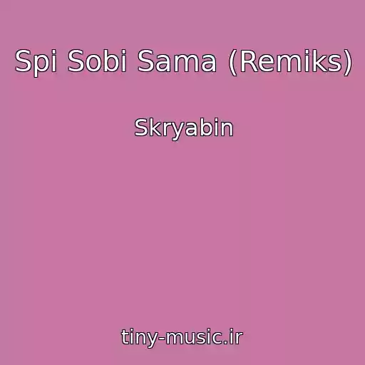 کاور آهنگ Spi Sobі Sama (Remіks) از Skryabіn
