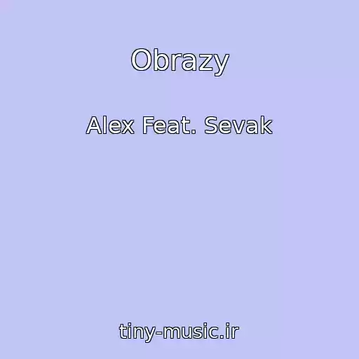 کاور آهنگ Obrazy از Alex Feat. Sevak