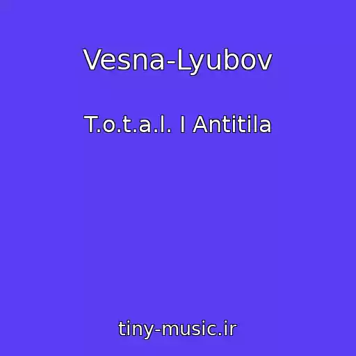 کاور آهنگ Vesna-Lyubov از T.o.t.a.l. I Antitіla