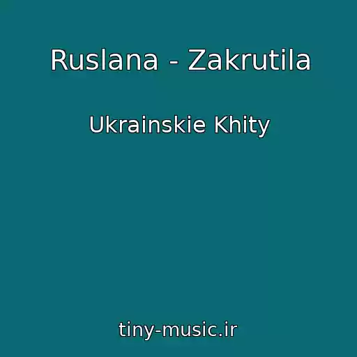 کاور آهنگ Ruslana - Zakrutila از Ukrainskie Khity