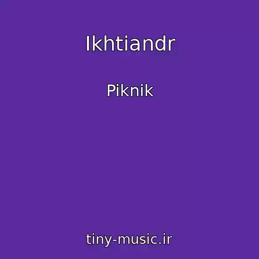 کاور آهنگ Ikhtiandr از Piknik