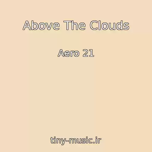 کاور آهنگ Above The Clouds از Aero 21
