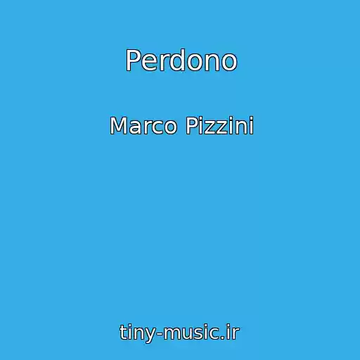کاور آهنگ Perdono از Marco Pizzini