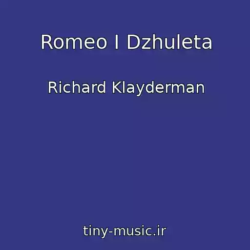 کاور آهنگ Romeo I Dzhuleta از Richard Klayderman